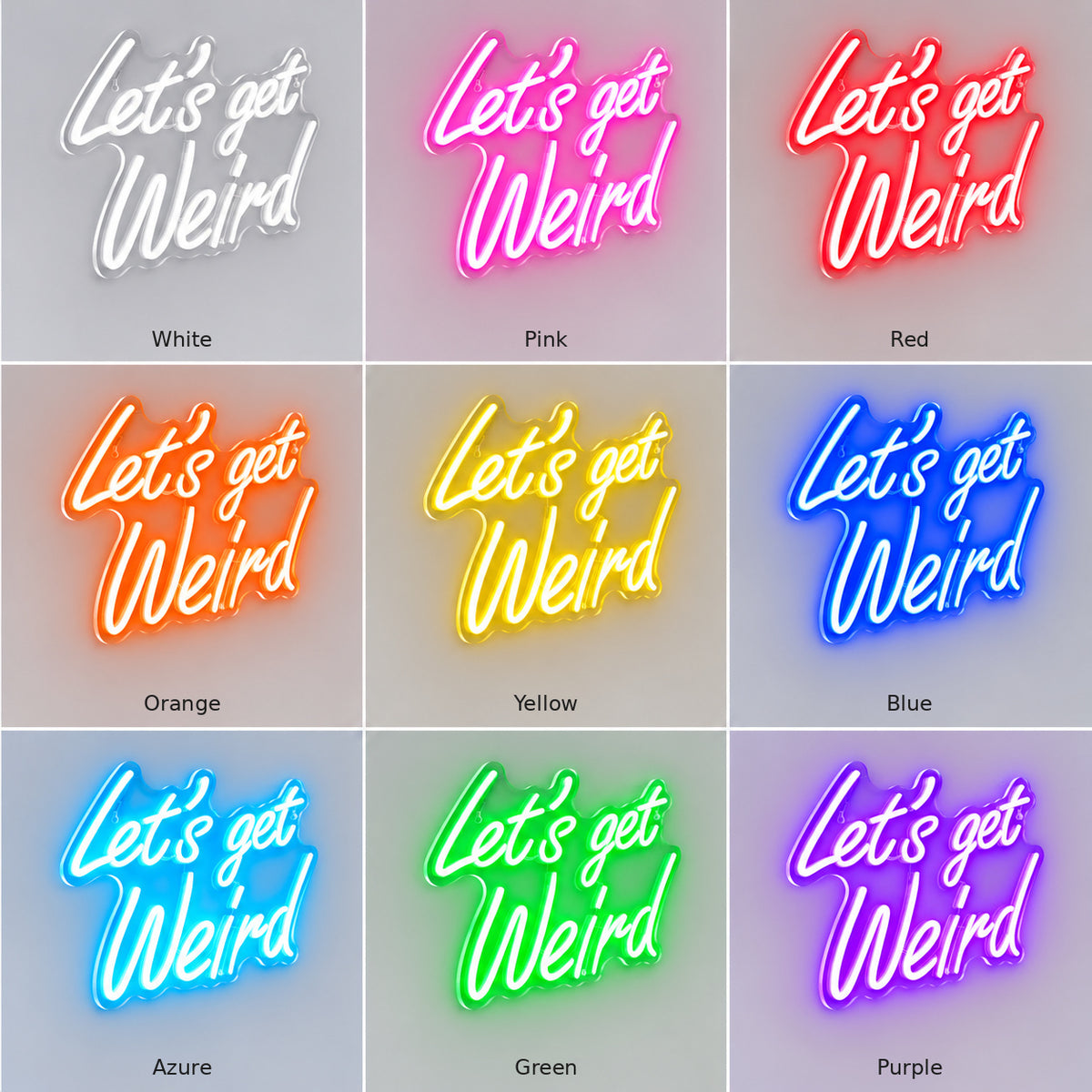 Lets Get Weird LED Neon Sign — image 04