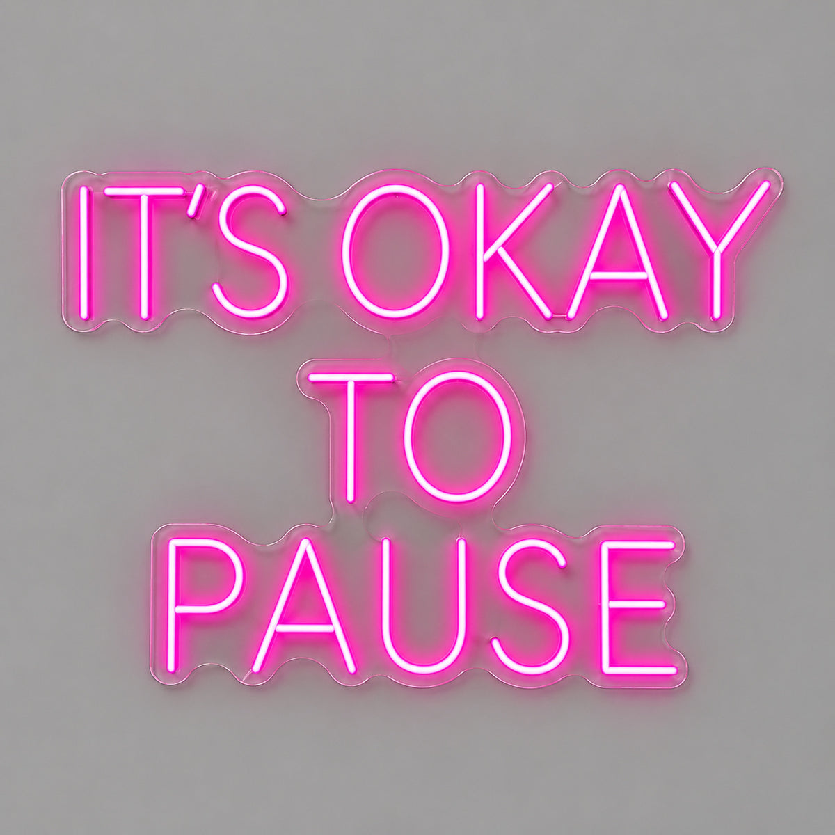 Its Okay To Pause LED Neon Sign — image 06