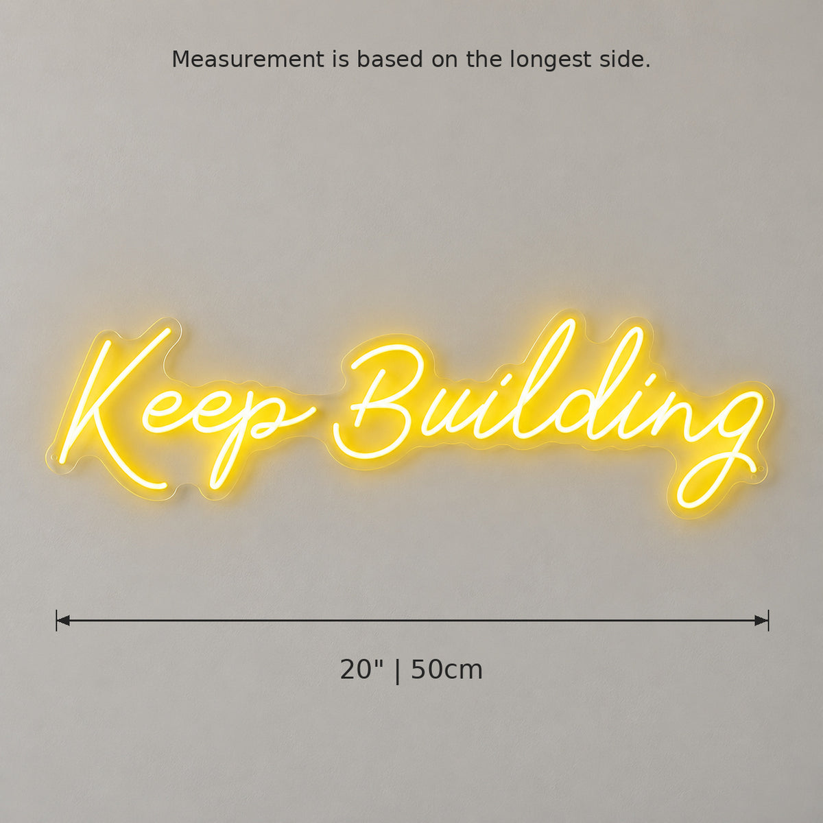 Keep Building LED Neon Sign — image 05