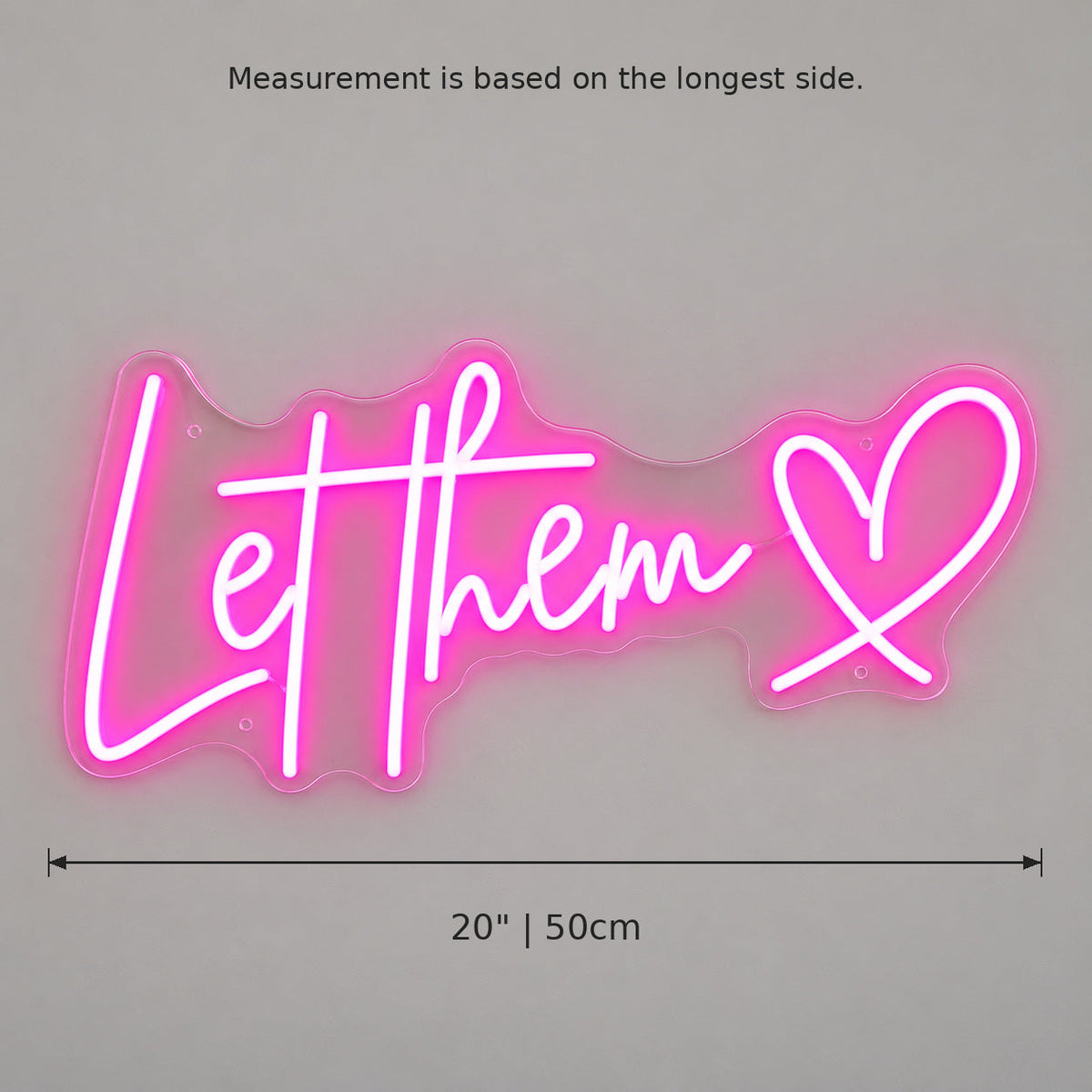 Let Them Heart LED Neon Sign — image 05