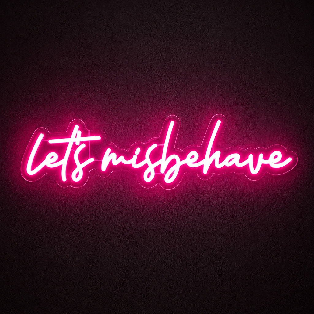 Lets Misbehave Pink LED Neon Sign image 1