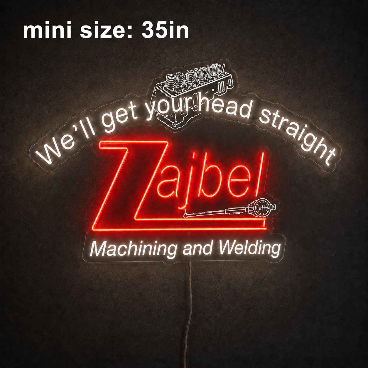 Zajbel Machining and Welding Custom LED Neon Sign