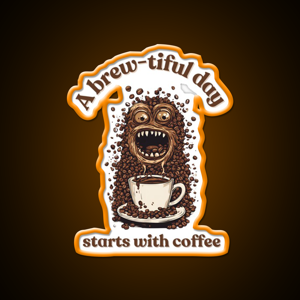 A Brew Tiful Day Starts With Coffee Cafe Led Neon Sign Espresso Bar Art Rgb Color