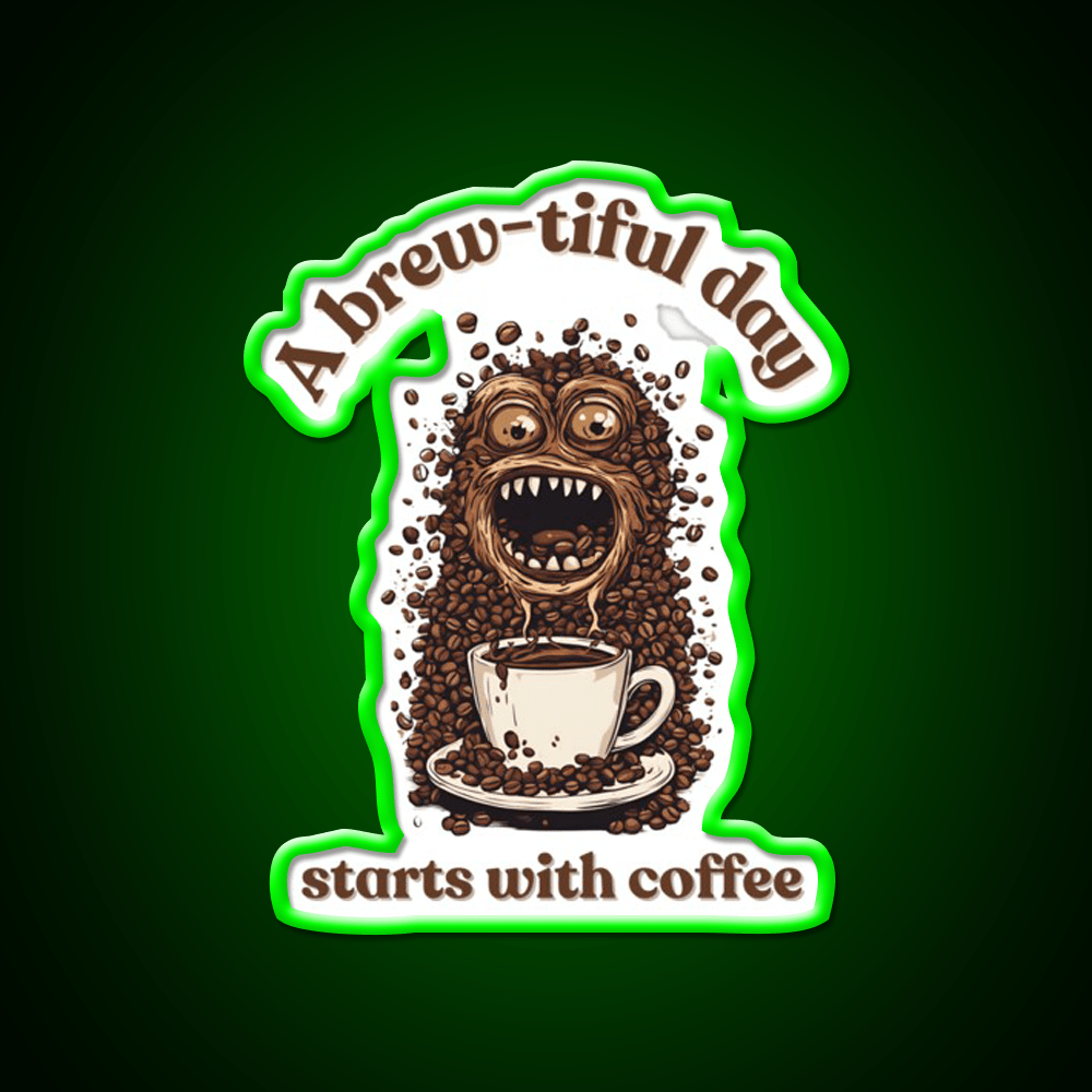 A Brew Tiful Day Starts With Coffee Cafe Led Neon Sign Espresso Bar Art Rgb Color - Shineneon