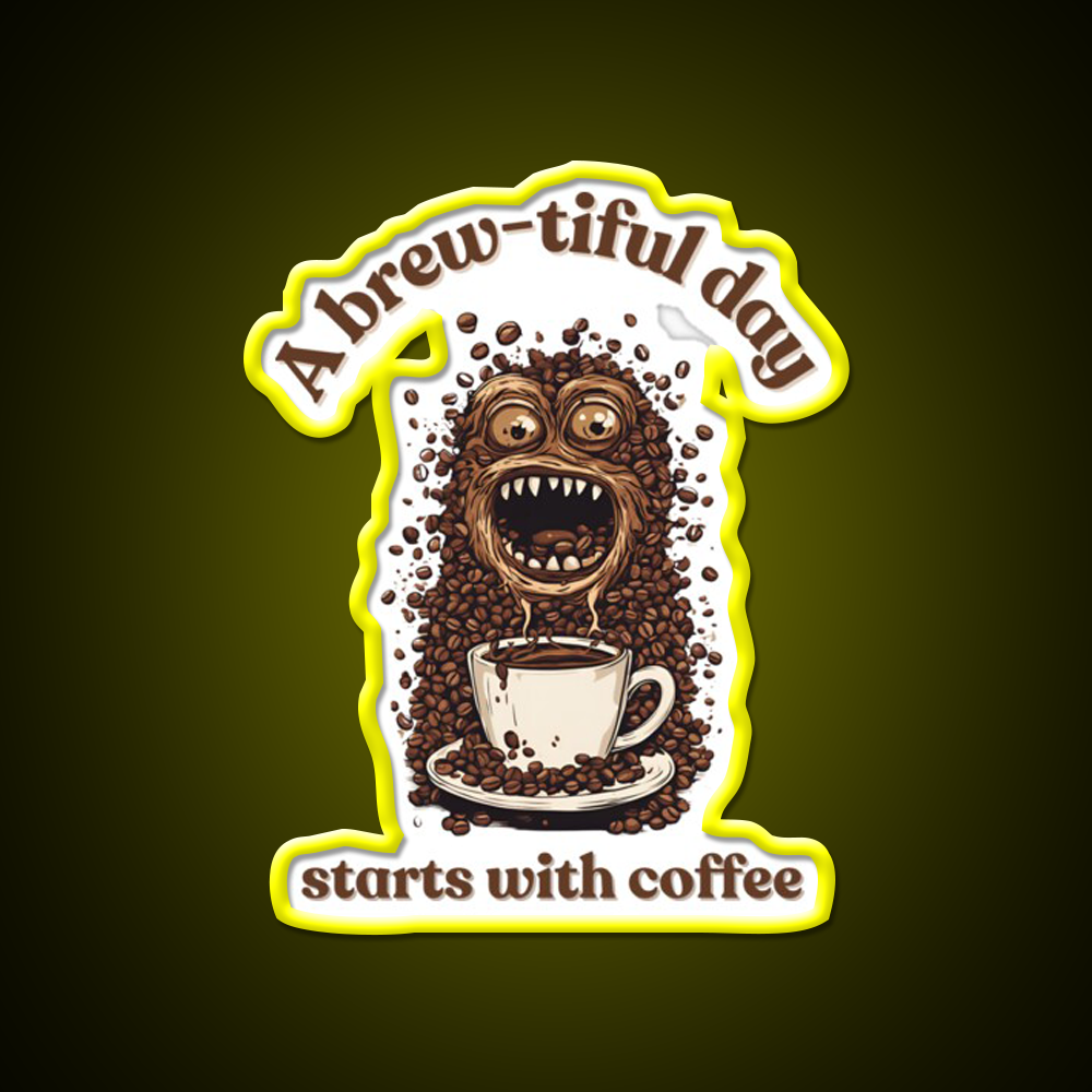 A Brew Tiful Day Starts With Coffee Cafe Led Neon Sign Espresso Bar Art Rgb Color