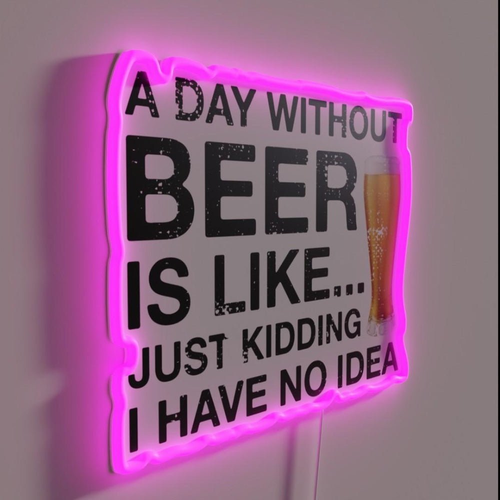 A Day Without Beer Funny Beer Lover Rgb Led Neon Sign - Shineneon