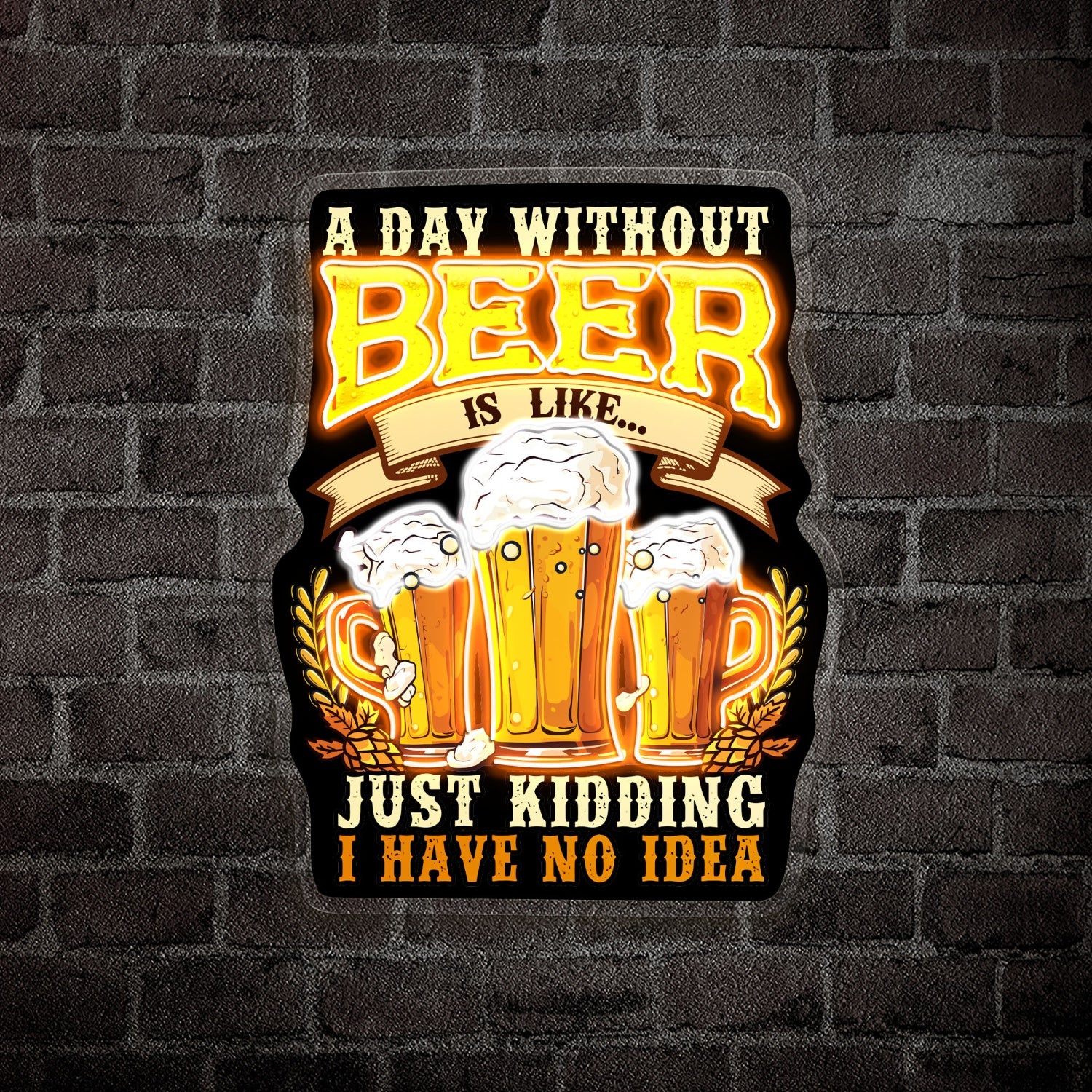 A Day Without Beer Is Like Beer Decor Bar ACrylic Led Neon Sign | Shineneon