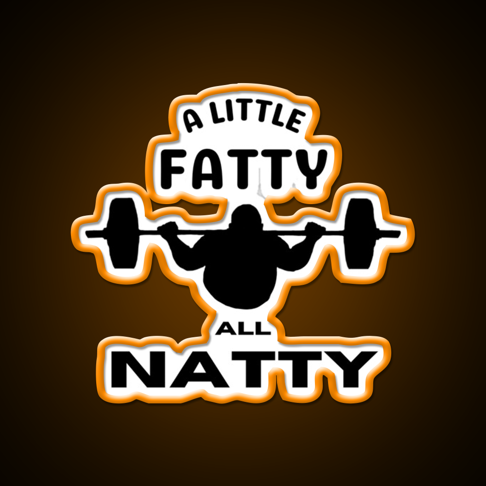 A Little Fatty But All Natty Gym Fitness Led Neon Sign Rgb Color