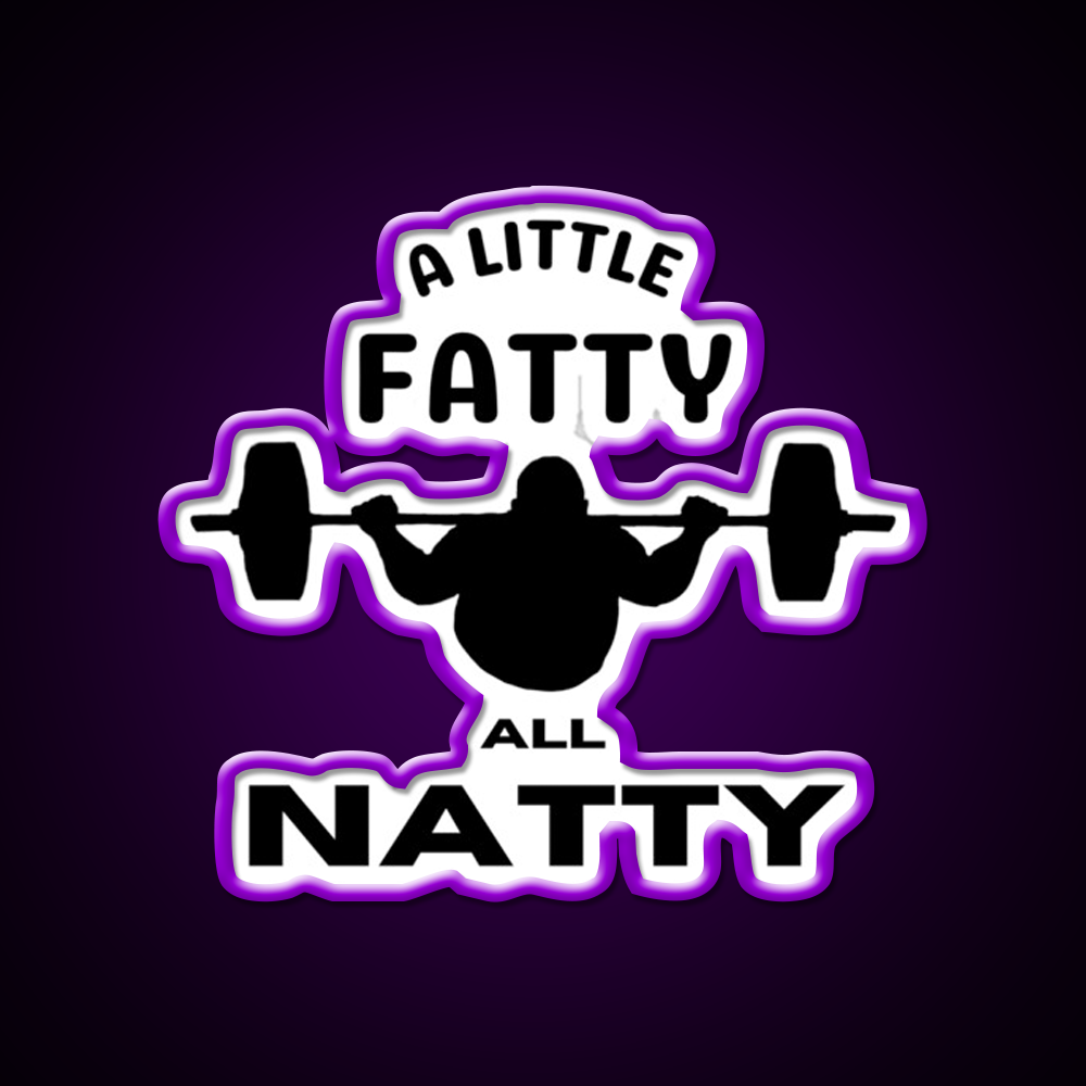 A Little Fatty But All Natty Gym Fitness Led Neon Sign Rgb Color