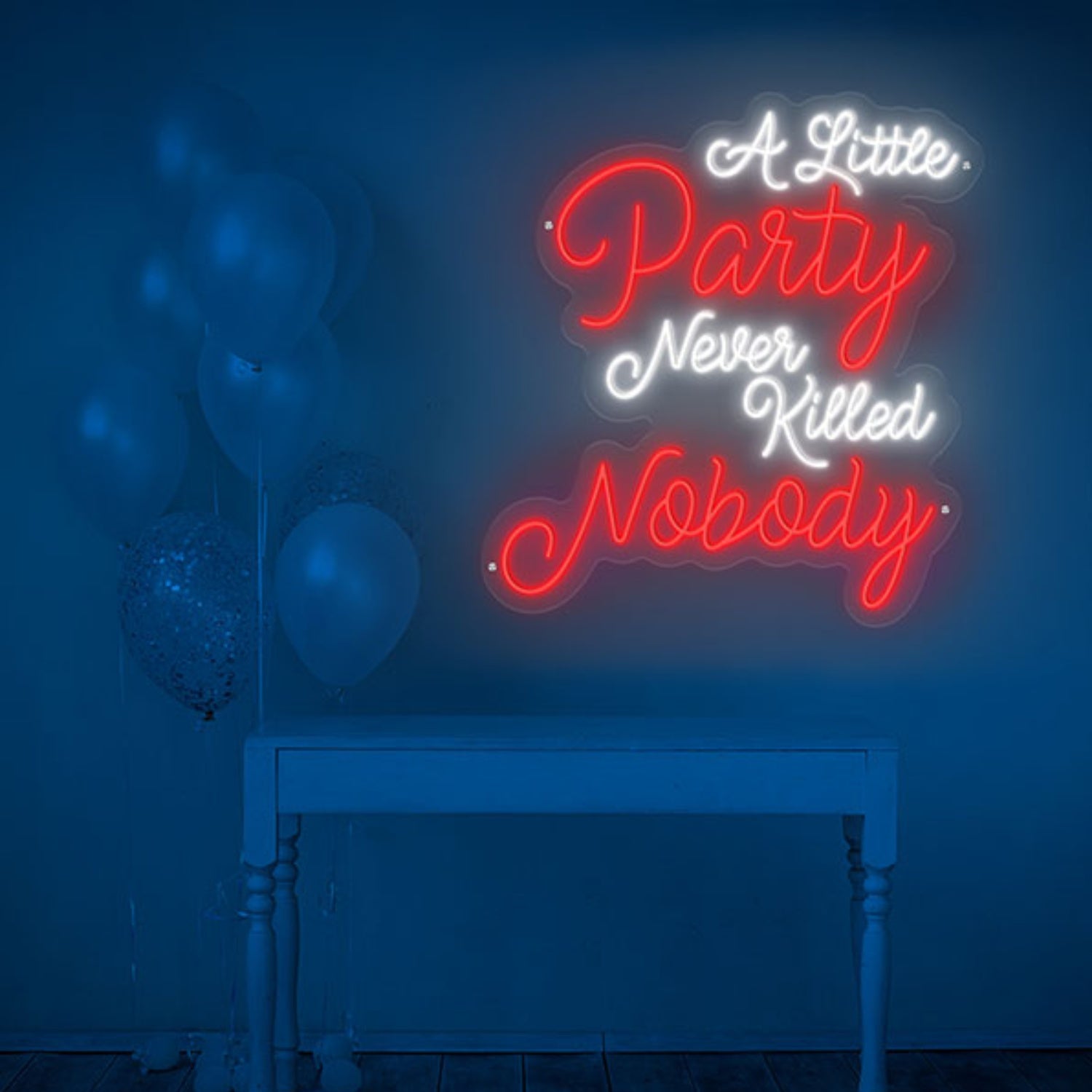A Little Party Never Killed Nobody Neon Sign Wall Art Decor | Shineneon