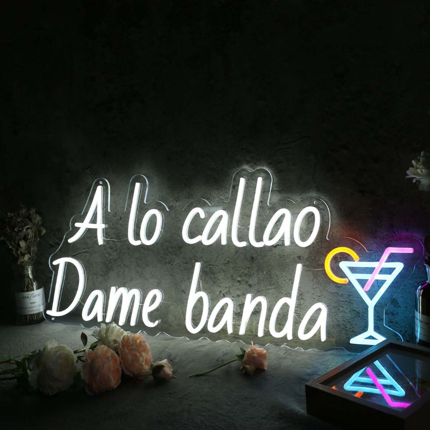 A Lo Callao Dame Banda Custom Led Neon Sign - Shineneon