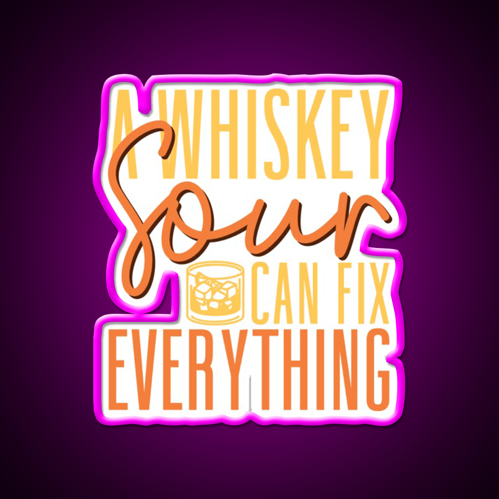 A Whiskey Sour Can Fix Everything Bartender Bar Decor Led Neon Sign Rgb Color - Shineneon
