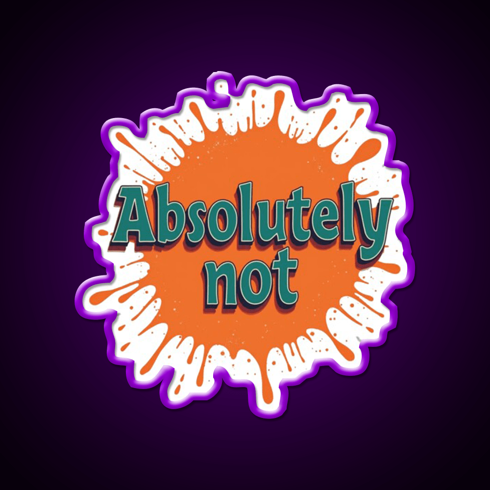 Absolutely Not Party Drink Tequila Led Neon Sign Rgb Color - Shineneon