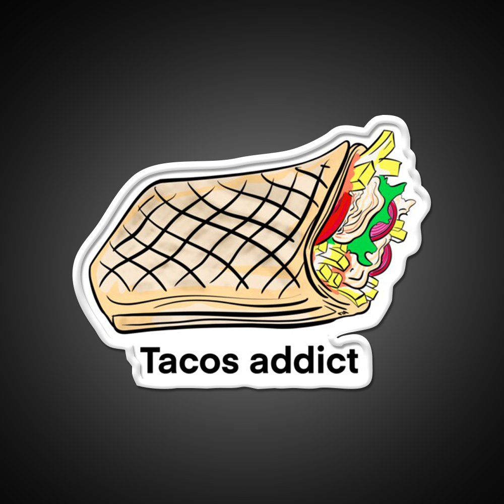 Addict To Tacos Drawing Of Tacos Fast Food Led Neon Sign For Burger Place Rgb Color
