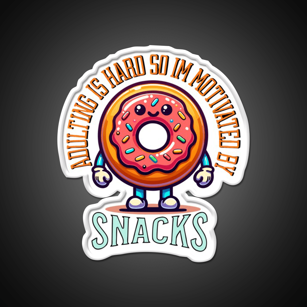 Adulting Is Hard So Im Snacks Snack Food Led Neon Sign Rgb Color - Shineneon