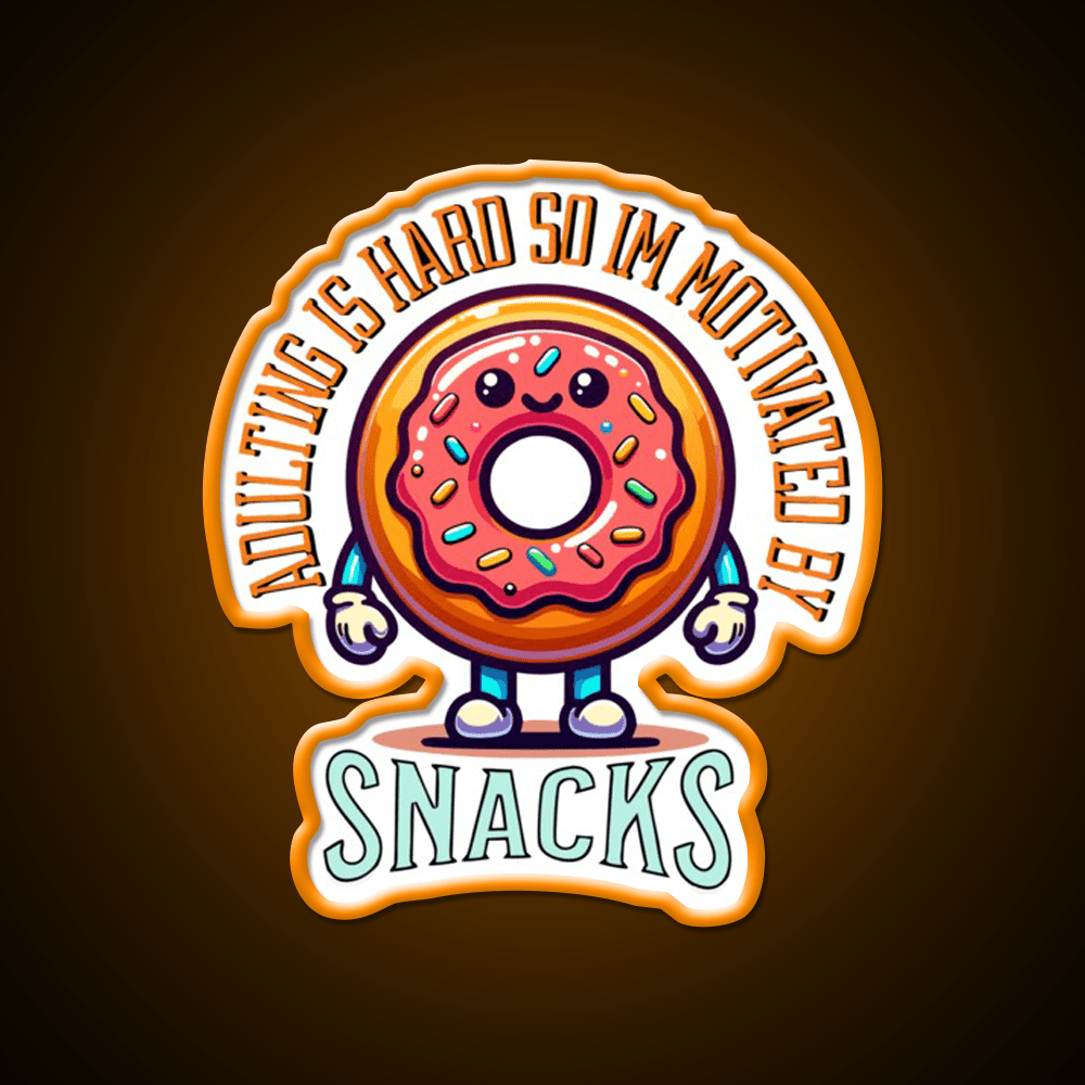 Adulting Is Hard So Im Snacks Snack Food Led Neon Sign Rgb Color - Shineneon