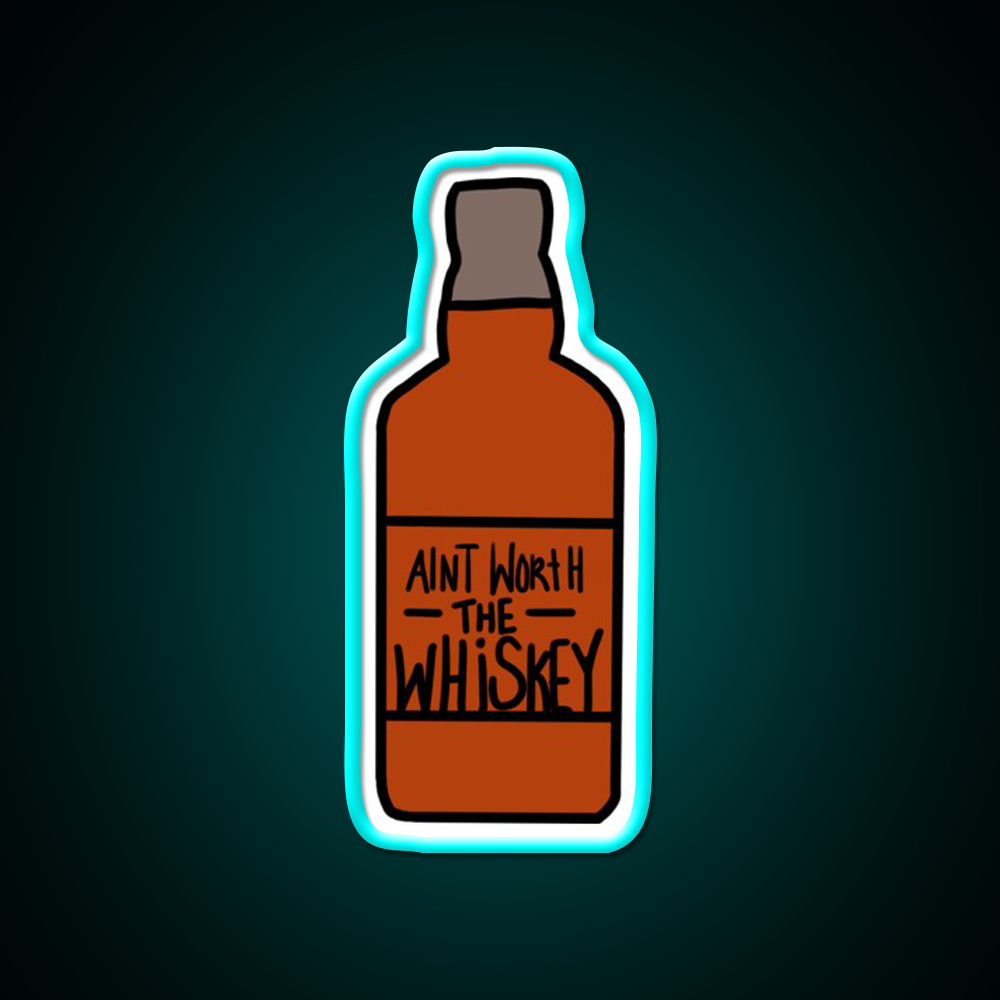 Aint Worth The Whiskey Drink Bar Led Neon Sign Rgb Color