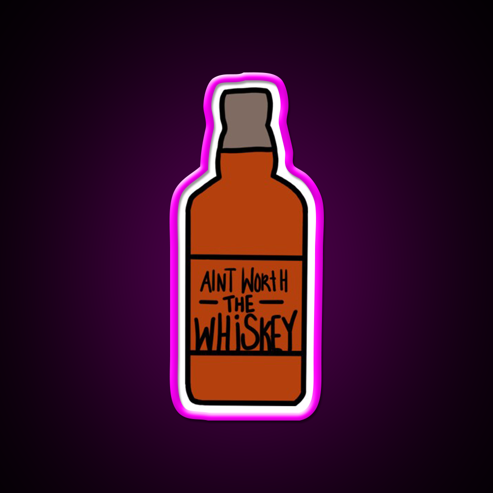 Aint Worth The Whiskey Drink Bar Led Neon Sign Rgb Color