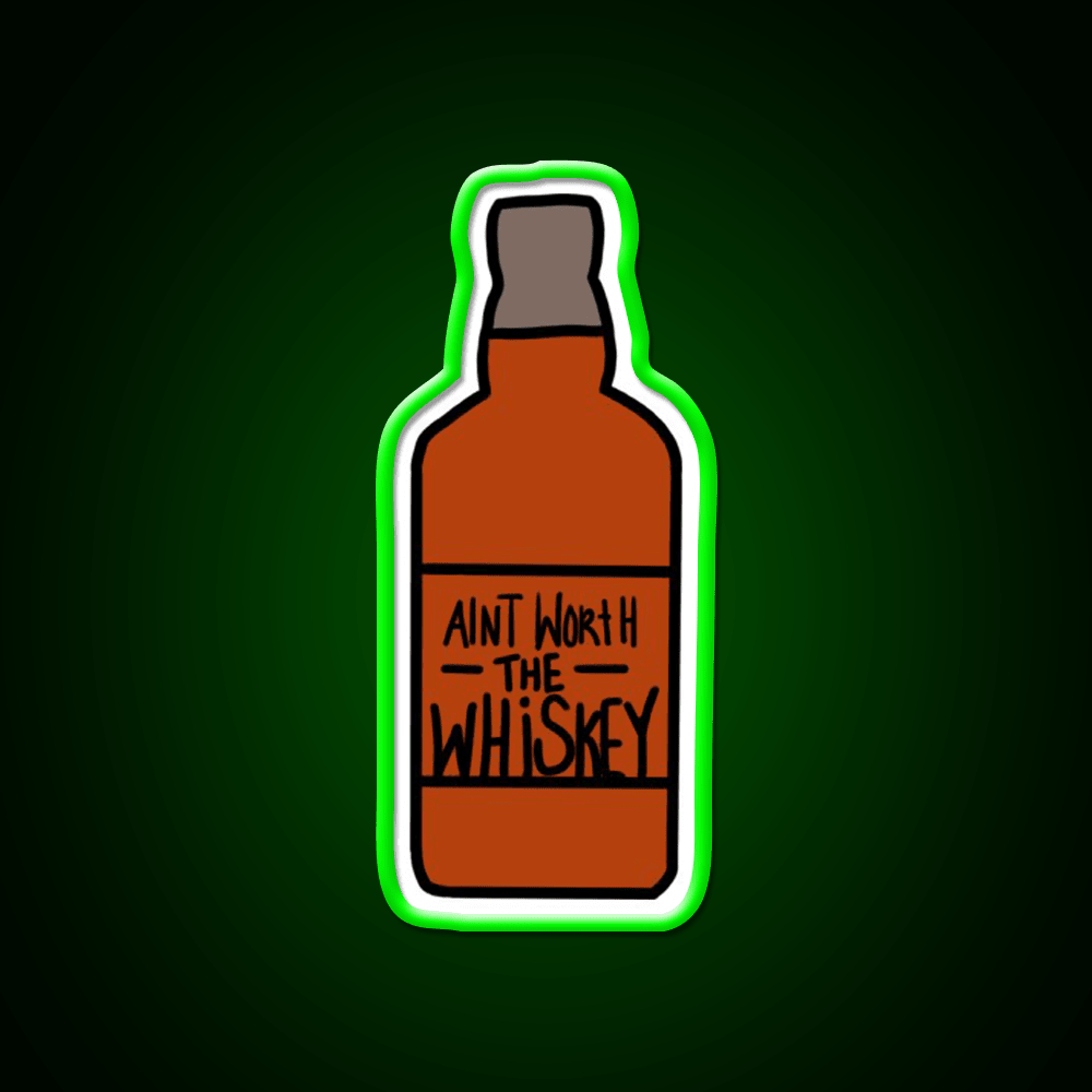 Aint Worth The Whiskey Drink Bar Led Neon Sign Rgb Color - Shineneon