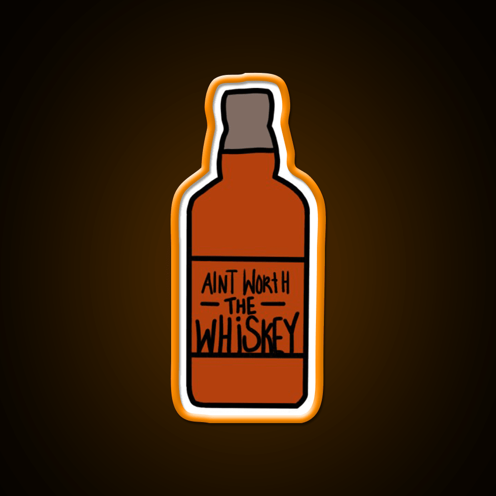 Aint Worth The Whiskey Drink Bar Led Neon Sign Rgb Color - Shineneon