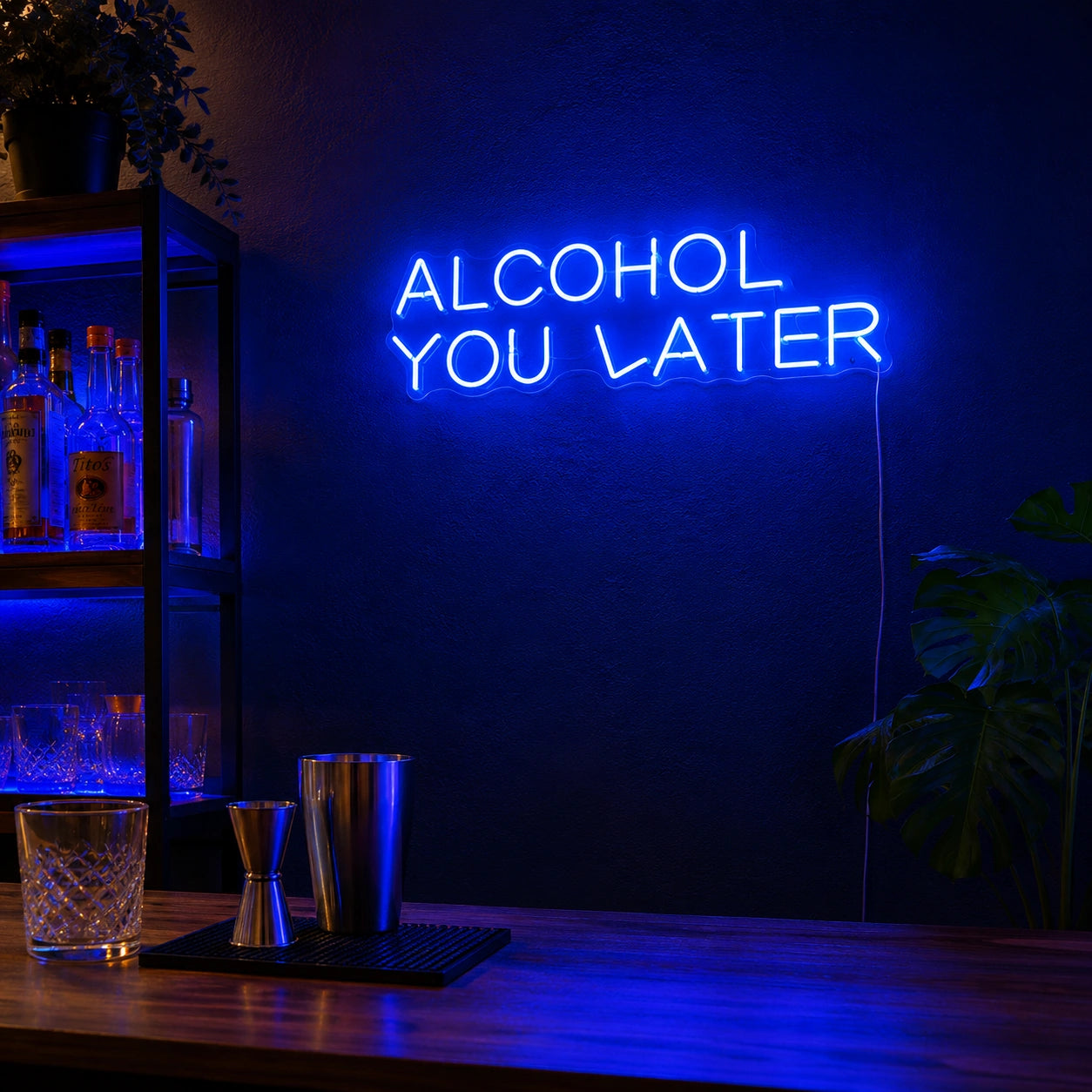 Alcohol You Later Neon Sign Wall Art LED Neon Sign real lifestyle scene