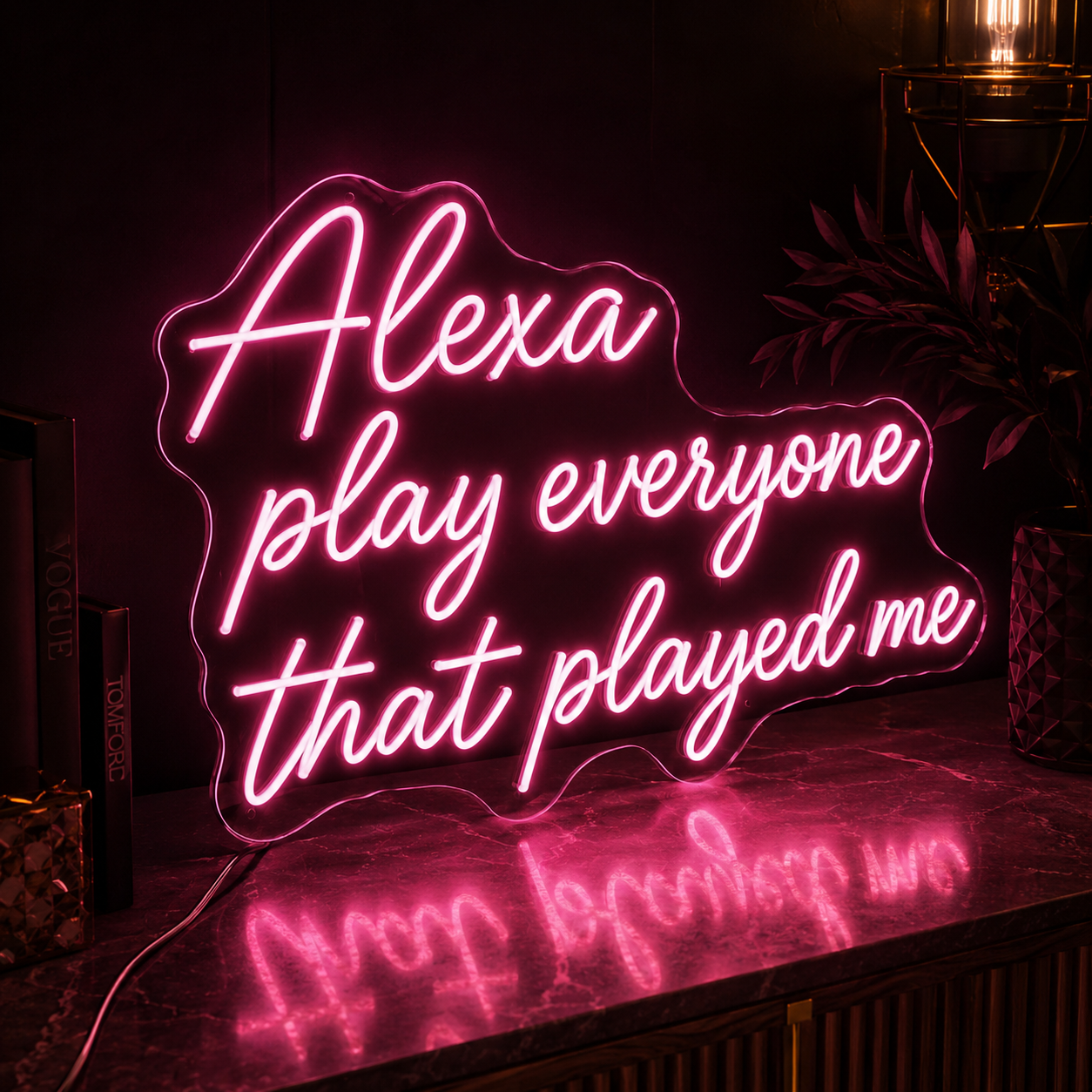 Alexa Play Everyone That Played Me LED Neon Sign - 03 Real Lifestyle Scene