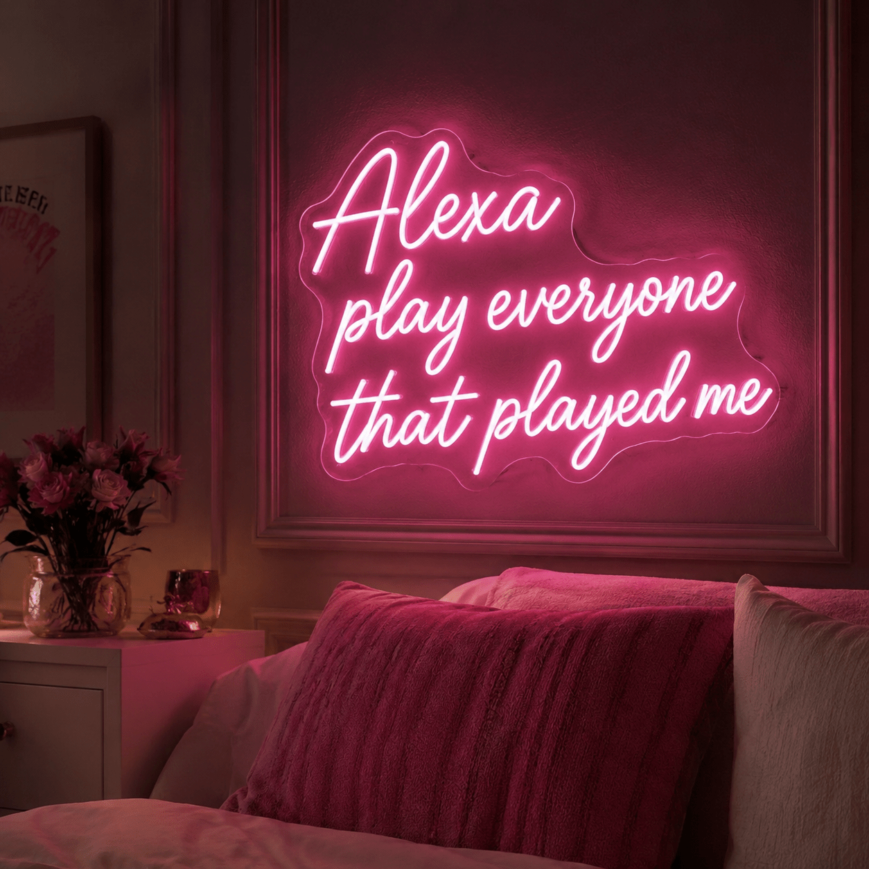 Alexa Play Everyone That Played Me LED Neon Sign - Shineneon