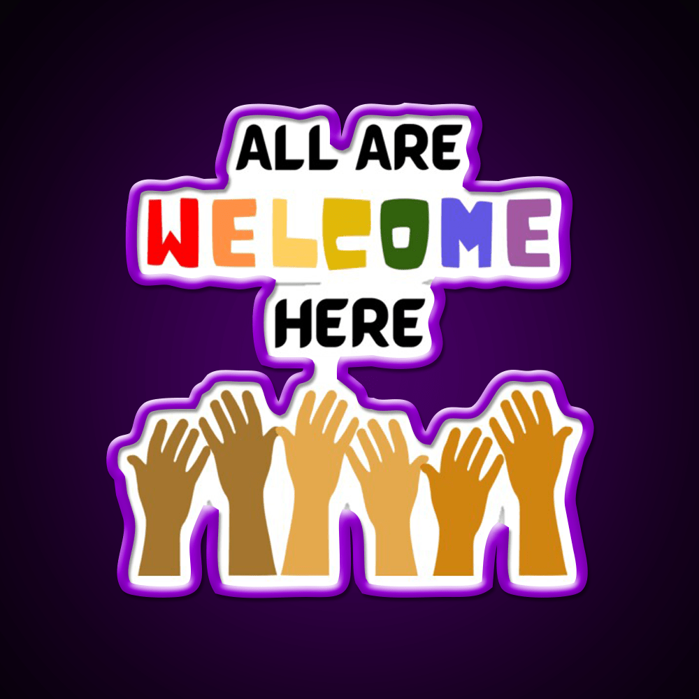 All Are Welcome Here Welcome Led Neon Sign Open Sign Rgb Color - Shineneon