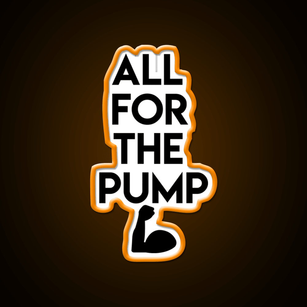 All For The Pump Gym Fitness Led Neon Sign Rgb Color - Shineneon