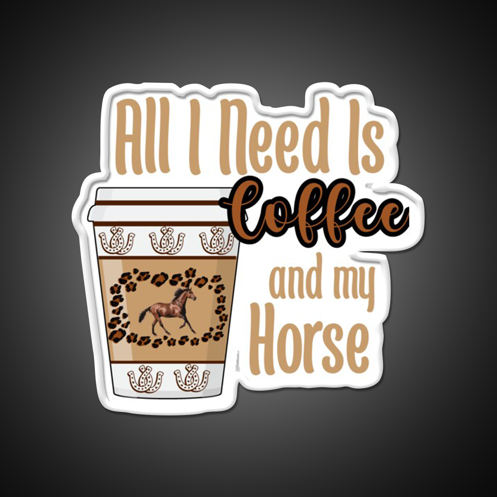 All I Need Is Coffee And My Horse Cafe Led Neon Sign Espresso Bar Art Rgb Color