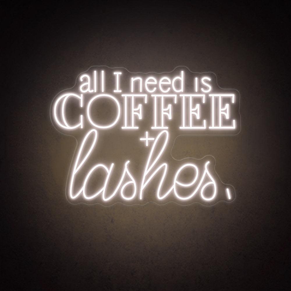 All I Need Is Coffee Lashes Led Neon Sign For Cafe Salon Decor | Shineneon