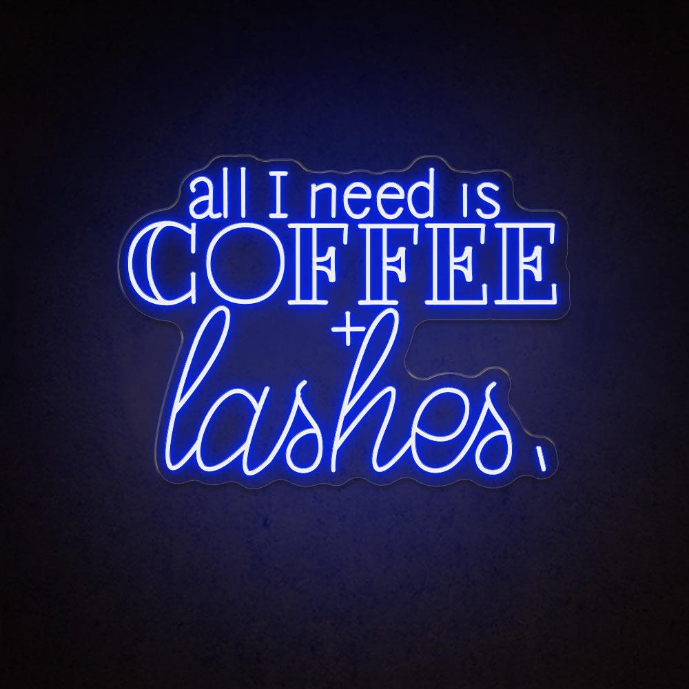 All I Need Is Coffee Lashes Led Neon Sign For Cafe Salon Decor | Shineneon