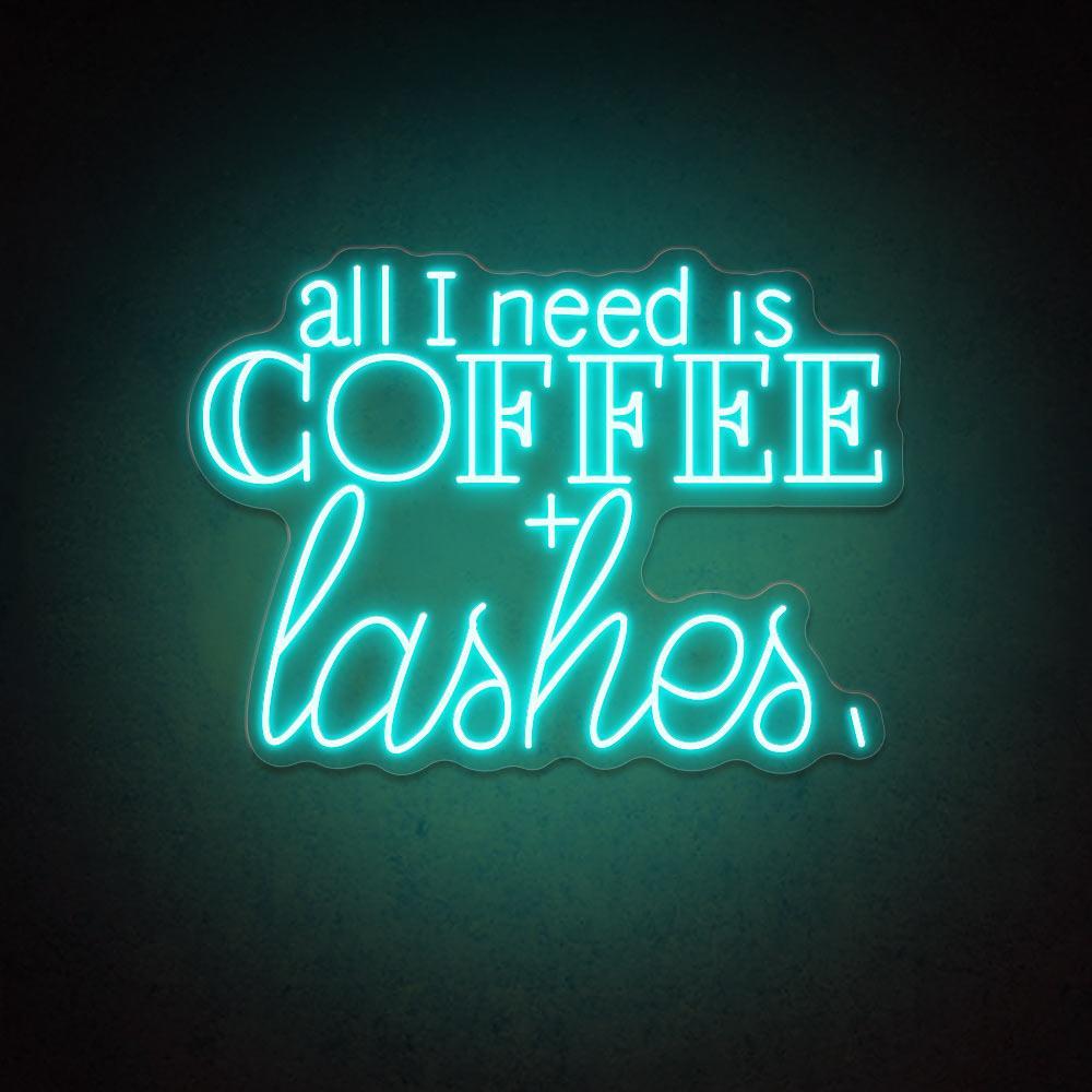 All I Need Is Coffee Lashes Led Neon Sign For Cafe Salon Decor | Shineneon