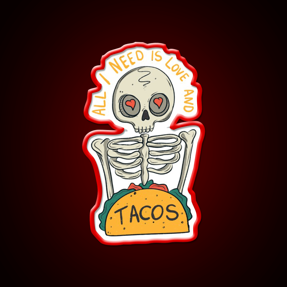 All I Need Is Love And Taco Led Neon Sign Mexican Food Signs Rgb Color - Shineneon
