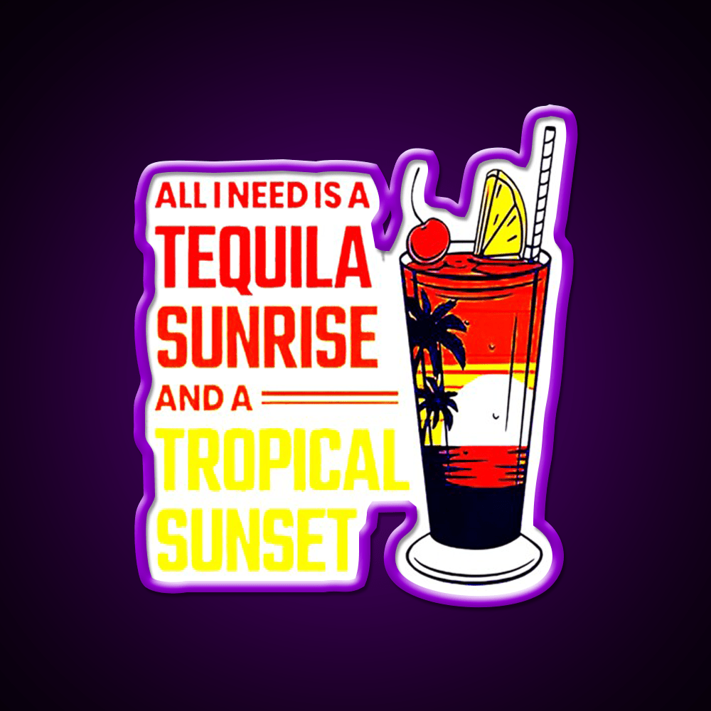 All I Need Is Tequila Sunset Classic Led Neon Sign Chinese Food Rgb Color - Shineneon