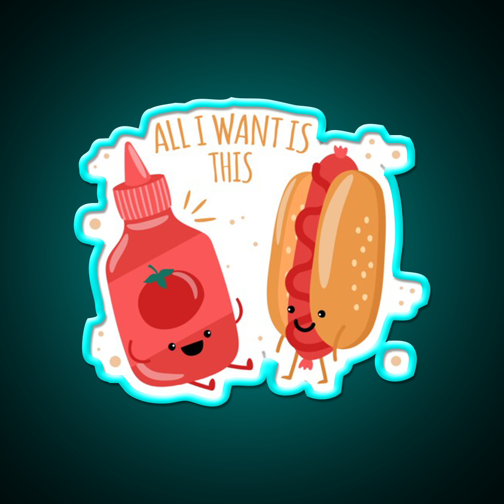 All I Want Is Hot Dog And Ketchup Fast Food Led Neon Sign For Burger Place Rgb Color