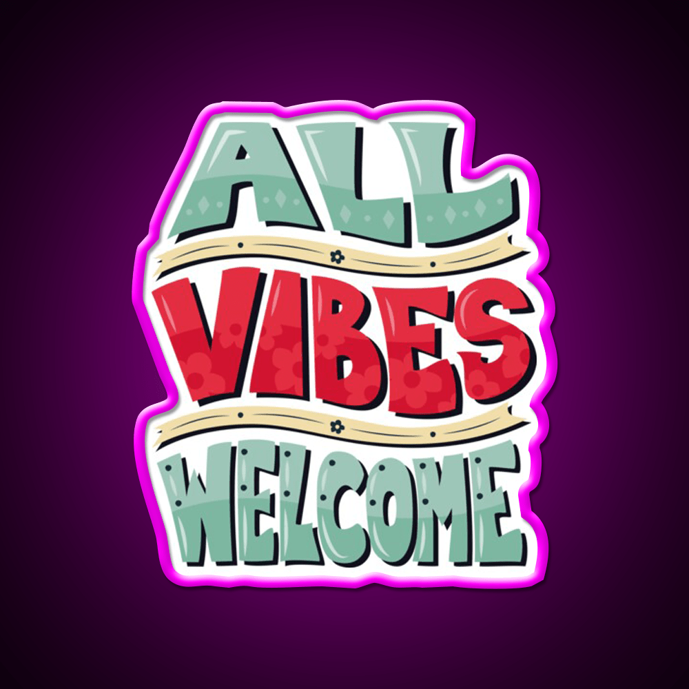 All Vibes Welcome Welcome Led Neon Sign Open Sign Rgb Color - Shineneon