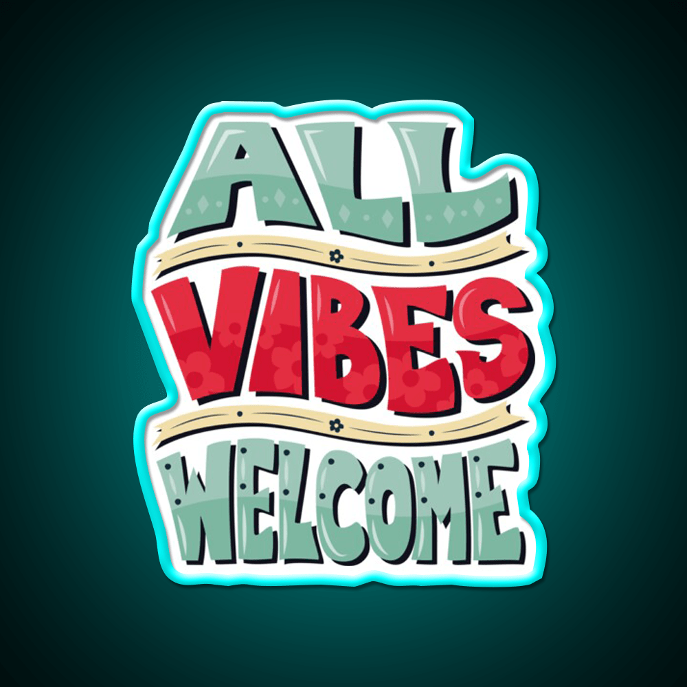 All Vibes Welcome Welcome Led Neon Sign Open Sign Rgb Color - Shineneon
