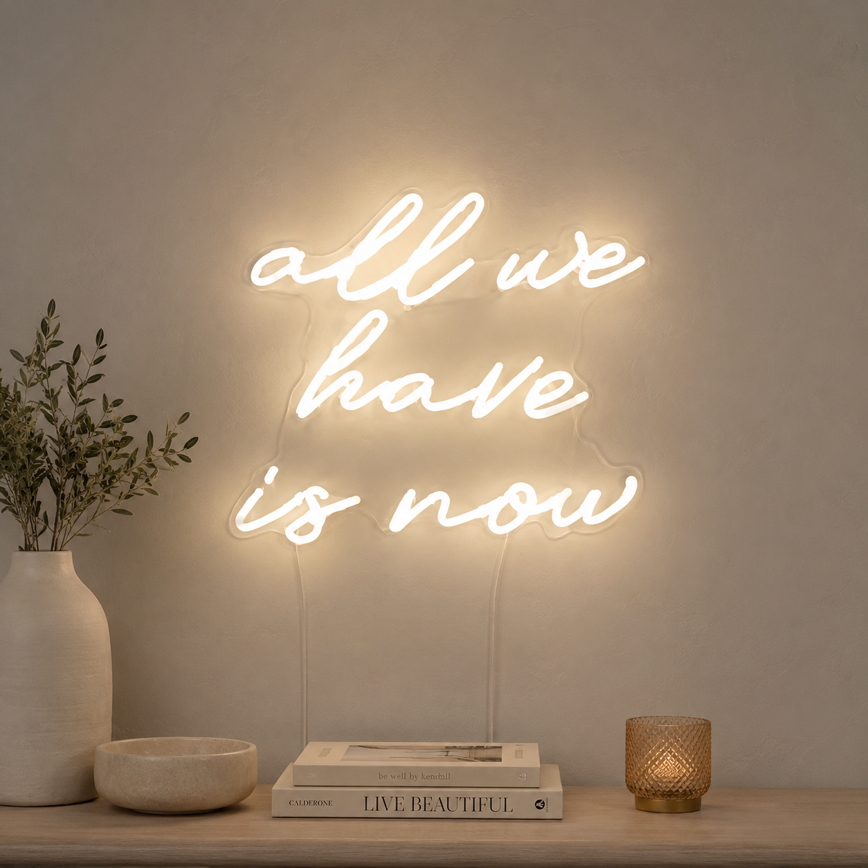 All We Have Is Now LED Neon Sign Bedroom Decor - 02 High-Converting Product Image