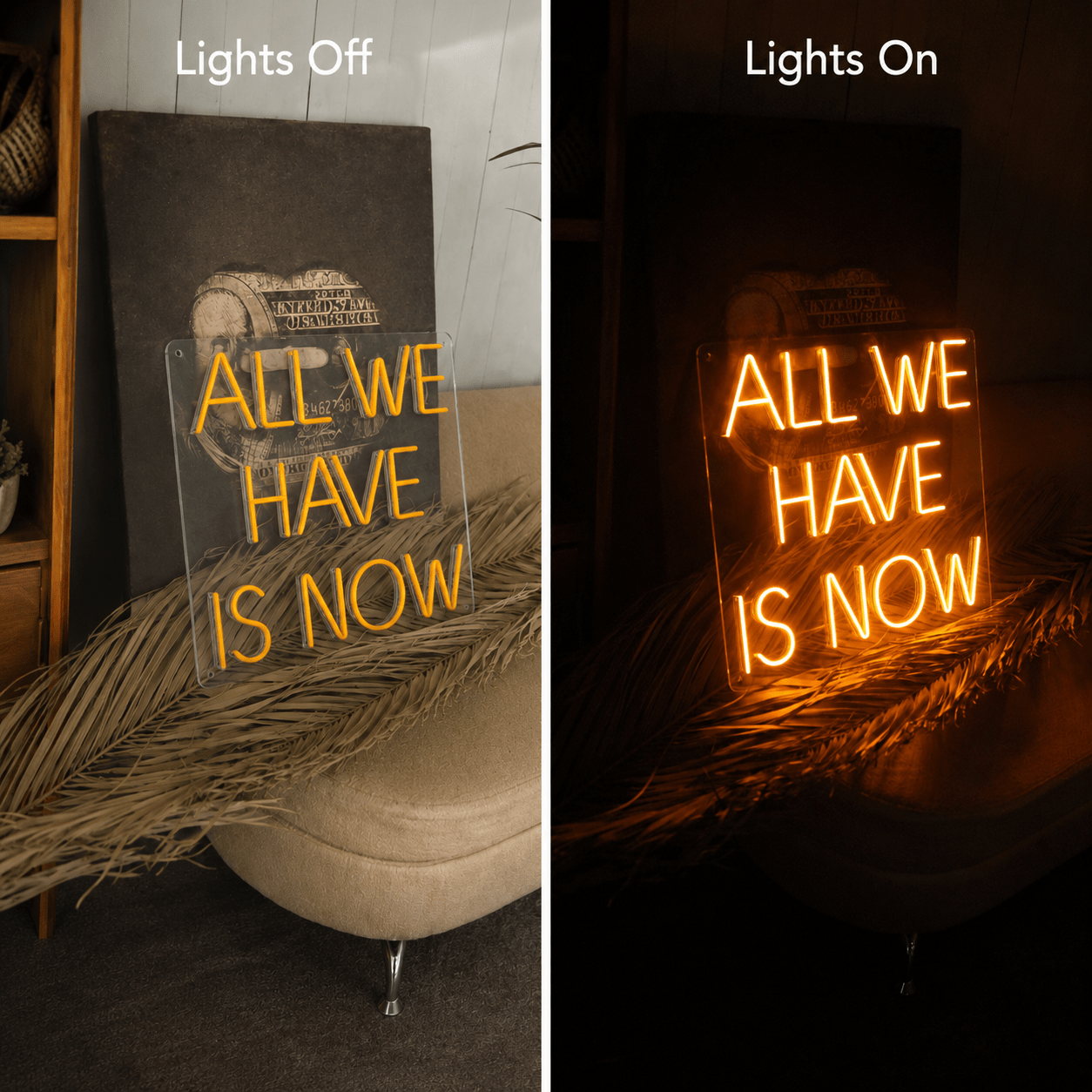 All We Have Is Now LED Neon Sign Home Decor - Shineneon