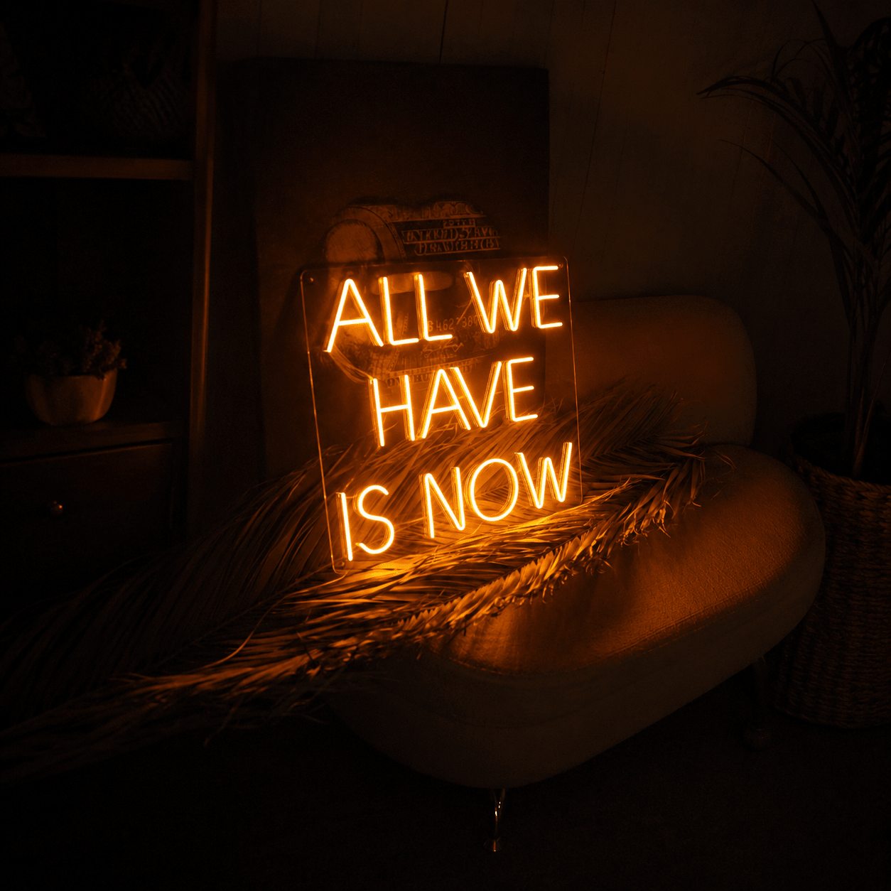 All We Have Is Now LED Neon Sign Home Decor - Shineneon