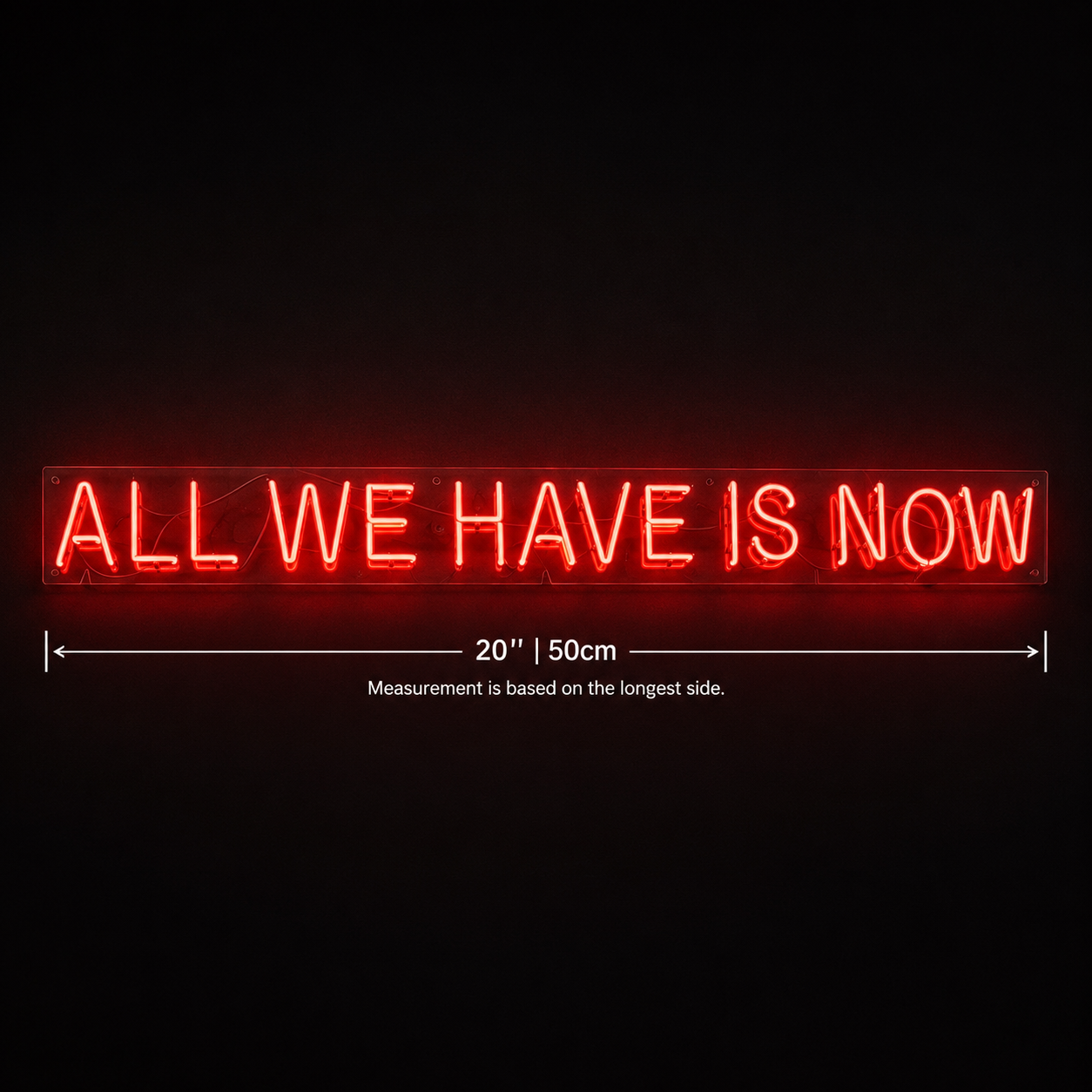 All We Have Is Now LED Neon Sign Home Wall Art - 04 Size Image