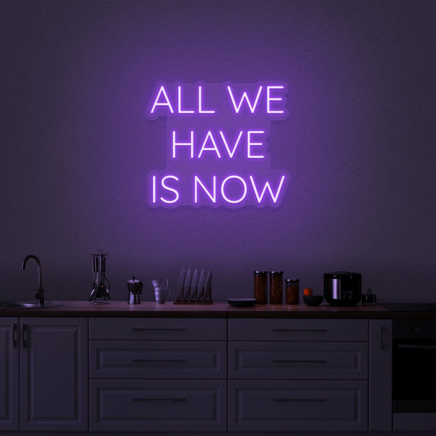 All We Have Is Now Neon Sign | Shineneon