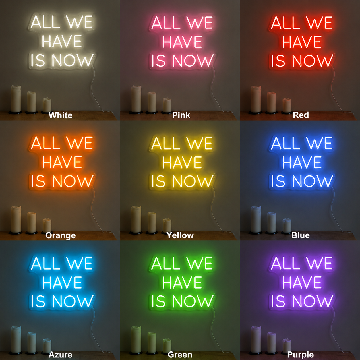 All We Have Is Now Wall Decor Room Decor LED Neon Sign - 05 Color Grid