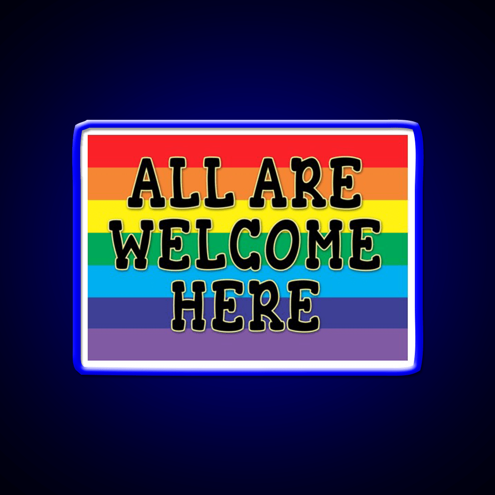 All Welcome Here Yard Sign Or Poster Welcome Led Neon Sign Open Sign Rgb Color - Shineneon