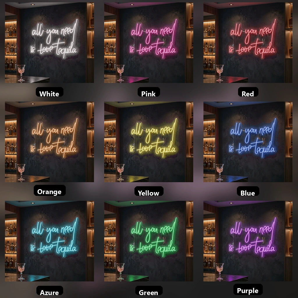 All You Need Is Tequila LED Neon Sign - 05 Color Grid