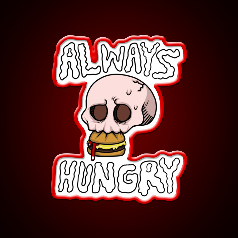 Always Hungry Fast Food Led Neon Sign For Burger Place Rgb Color - Shineneon