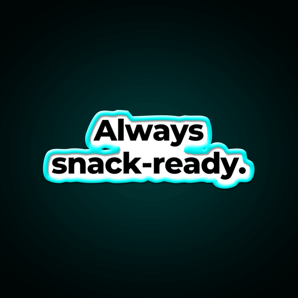 Always Snack Ready Snack Food Led Neon Sign Rgb Color - Shineneon