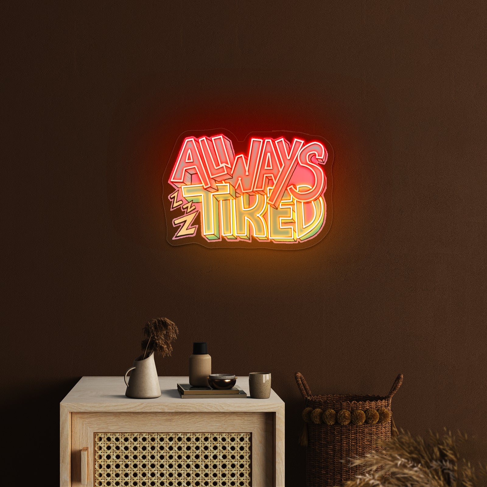 Always Tired Neon Signs For Gaming Neon Signs Artwork