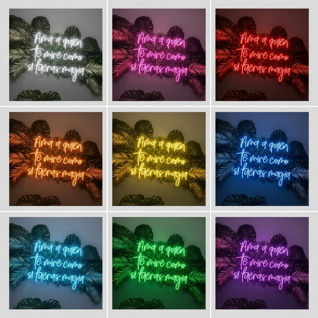 Ama A Quien Te Mire Como Si Fueras Magia LED Neon Sign Wall Neon Sign - Shineneon